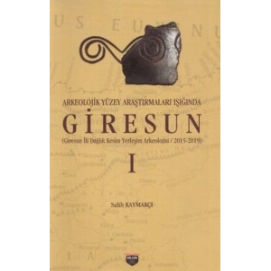 Arkeolojik Yüzey Araştırmaları Işığında Giresun