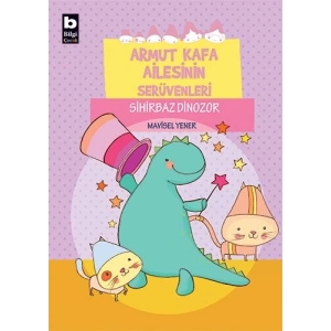 Armut Kafa Ailesinin Serüvenleri - Sihirbaz Dinozor