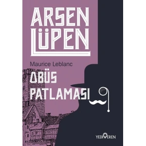 Arsen Lüpen - Obüs Patlaması