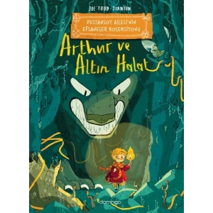 Arthur ve Altın Halat: Destansoy Ailesinin Efsaneler Koleksiyonu