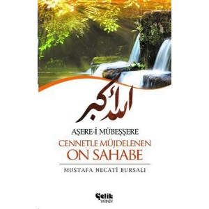 Aşere-i Mübeşşere Cennetle Müjdelenen On Sahabe