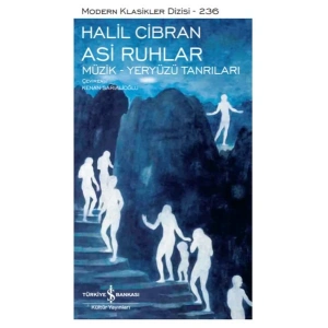 Asi Ruhlar – Müzik – Yeryüzü Tanrıları - Modern Klasikler Dizisi (Ciltli)