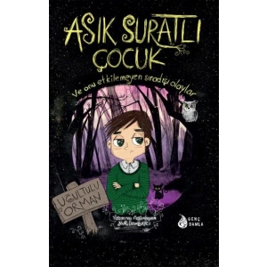 Asık Suratlı Çocuk - Uğultulu Orman