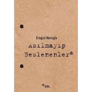Asılmayıp Beslenenler