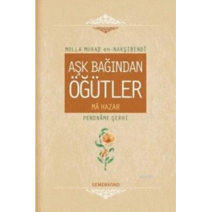 Aşk Bağından Öğütler (Ciltli)