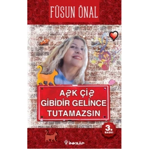 Aşk Çiş Gibidir Gelince Tutamazsın