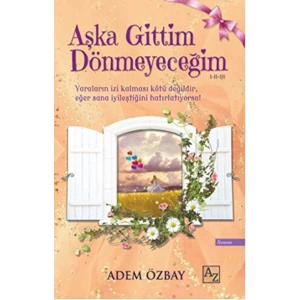 Aşka Gittim Dönmeyeceğim