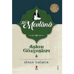 Aşkın Gözyaşları 2 - Mevlana