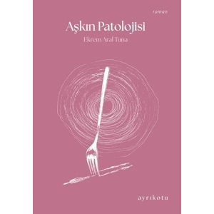 Aşkın Patolojisi