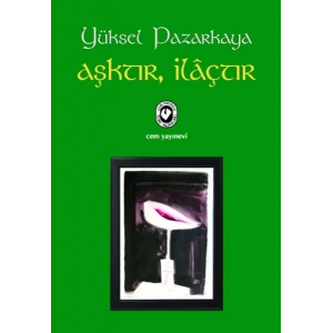 Aşktır, İlaçtır