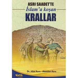 Asrı Saadette İslama Koşan Krallar
