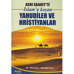 Asrı Saadette İslama Koşan Yahudiler ve Hristiyanlar