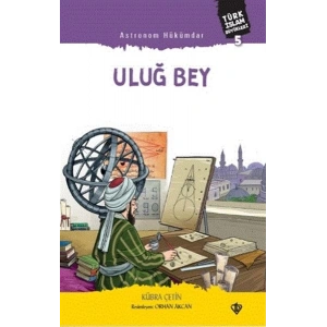 Astronom Hükümdar Uluğ Bey