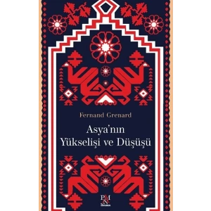 Asyanın Yükselişi ve Düşüşü