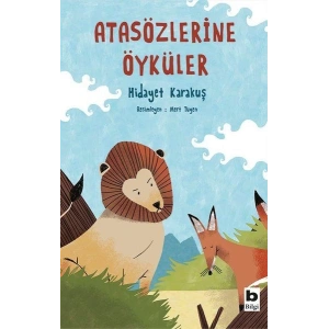 Atasözlerine Öyküler