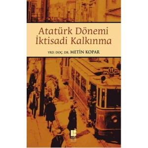 Atatürk Dönemi İktisadi Kalkınma