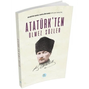 Atatürkten Ölmez Sözler