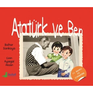Atatürk ve Ben
