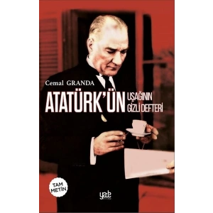 Atatürk’ün Uşağı’nın Gizli Defteri