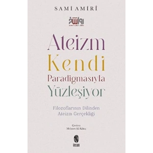 Ateizm Kendi Paradigmasıyla Yüzleşiyor