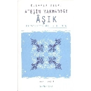 Ateşin Yakmadığı Aşık