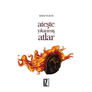 Ateşte Yıkanmış Atlar