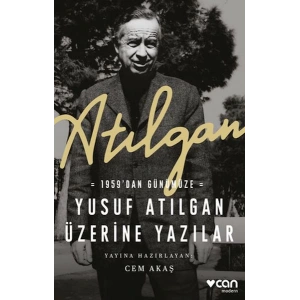 Atılgan: 1959’dan Günümüze Yusuf Atılgan Üzerine Yazılar