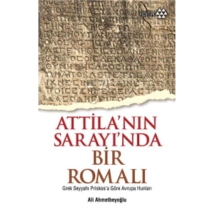 Atillanın Sarayında Bir Romalı