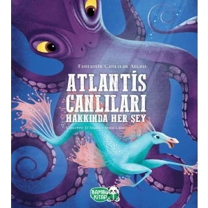 Atlantis Canlıları Hakkında Her Şey