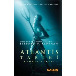 Atlantis Tarihi Rehber Kitabı - Platon’un İdeal Devlet Anlayışı