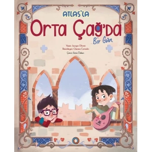 Atlas’la Orta Çağ’da Bir Gün