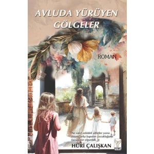 Avluda Yürüyen Gölgeler