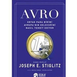 Avro : Ortak Para Birimi Avrupa’nın Geleceğini Nasıl Tehdit Ediyor