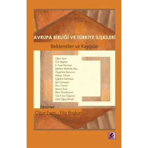 Avrupa Birliği ve Türkiye İlişkileri  Beklentiler ve Kaygılar