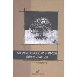 Avrupa Merkezcilik, Resmi İdeoloji Bilim ve Sosyalizm