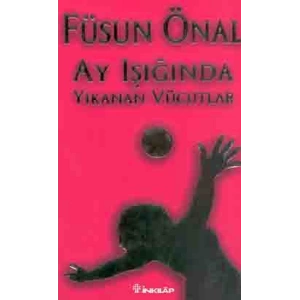 Ay Işığında Yıkanan Vücutlar