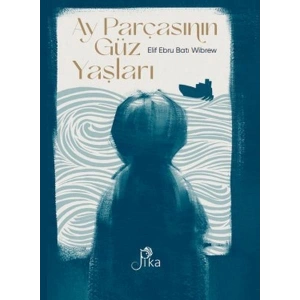 Ay Parçasının Güz Yaşları