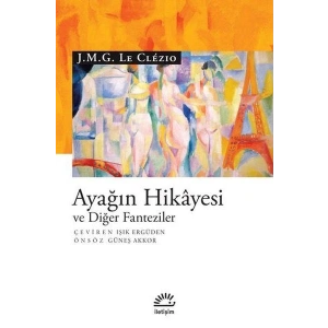 Ayağın Hikayesi ve Diğer Fanteziler