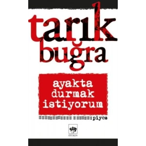 Ayakta Durmak İstiyorum