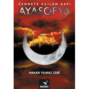 Ayasofya - Cennete Açılan Kapı