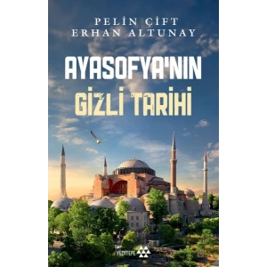 Ayasofya’nın Gizli Tarihi