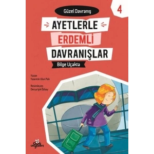 Ayetlerle Erdemli Davranışlar 4 - Bilge Uçakta