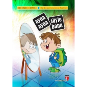 Ayna Ayna Söyle Bana / Değerler Eğitimi Öz Değerlendirme Testleri