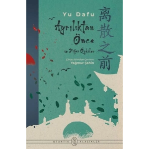 Ayrılıktan Önce ve Diğer Öyküler