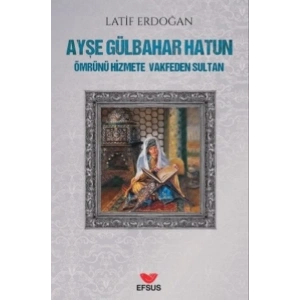 Ayşe Gülbahar Hatun