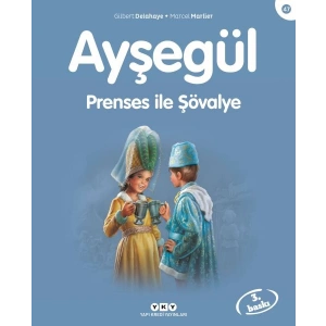Ayşegül Serisi 47 - Prenses ile Şövalye