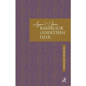 Azmul-Umur: Kararlılık Gerektiren İşler