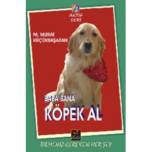 Baba Bana Köpek Al