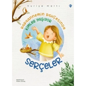 Babaannemin Bahçesinde Kimler Yaşıyor - Serçeler