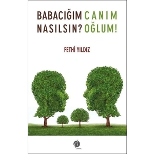 Babacığım Nasılsın? - Canım Oğlum